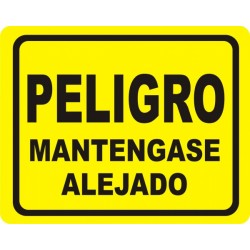 SEÑAL PELIGRO MANTENGASE ALEJADO PE-21