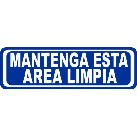 SEÃAL MANTENGA ESTA AREA LIMPIA OB-22